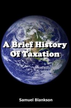 Paperback A Brief History of Taxation Book