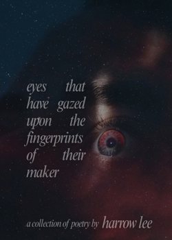 Paperback eyes that have gazed upon the fingerprints of their maker Book