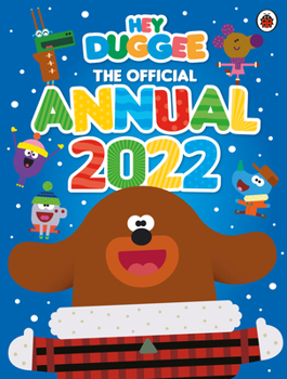 Hardcover Hey Duggee: The Official Hey Duggee Annual 2022 Book