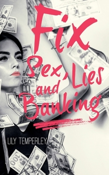 Paperback Fix: Sex, Lies & Banking Book