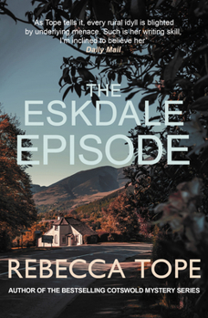 Hardcover The Eskdale Episode: The Intriguing English Cosy Crime Series Book