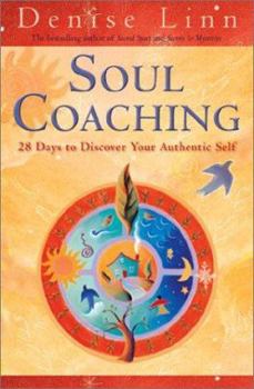Hardcover Soul Coaching: 28 Days to Discover Your Authentic Self Book