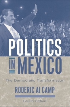 Paperback Politics in Mexico: The Democratic Transformation Book