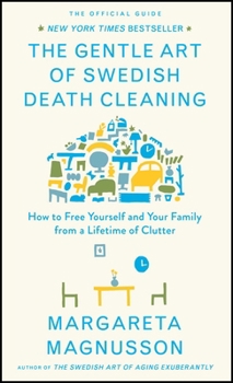 The Gentle Art of Swedish Death Cleaning