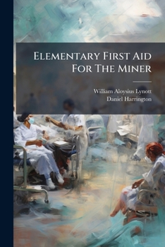 Paperback Elementary First Aid For The Miner Book