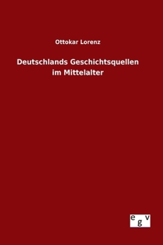 Paperback Deutschlands Geschichtsquellen im Mittelalter [German] Book