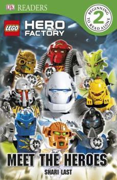 Lego Hero Factory: Meet the Heroes - Book  of the DK Lego Readers