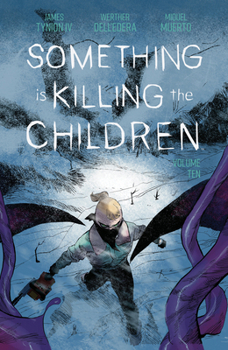 Something is Killing the Children Vol. 10 - Book  of the Something is Killing the Children
