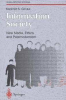 Paperback Information Society: New Media, Ethics and Postmodernism Book