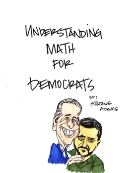 Paperback Understanding Math for Democrats Book