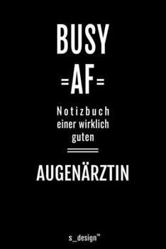 Notizbuch für Augenärzte / Augenarzt / Augenärztin: Originelle Geschenk-Idee [120 Seiten liniertes blanko Papier ] (German Edition)