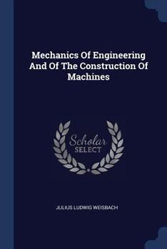 Paperback Mechanics Of Engineering And Of The Construction Of Machines Book