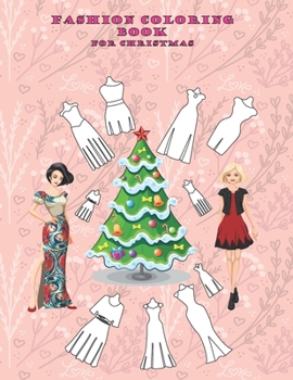 Paperback fashion coloring book for christmas: christmas gifts girl men who have everything/would you rather books for kids christmas/christmas pajamas for fami Book