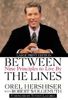 Hardcover Between the Lines: Nine Principles to Live by [Large Print] Book