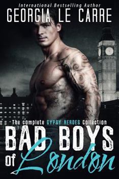 Paperback Bad Boys of London: The Complete GYPSY HEROES Collection Book