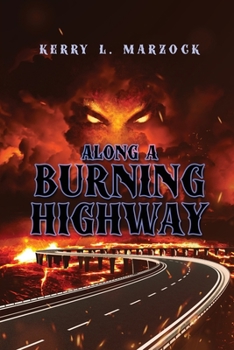 Paperback Along A Burning Highway Book