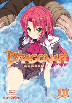 Dragonar Academy Vol. 10 - Book #10 of the 漫画 星刻の竜騎士 / Dragonar Academy Manga