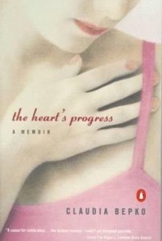 Paperback The Heart's Progress: A Memoir Book