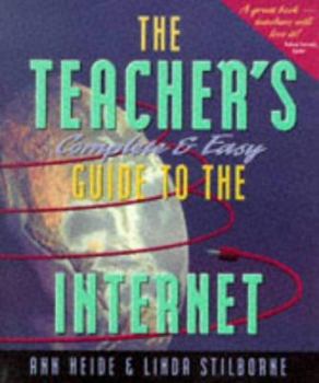 Paperback The Teacher's Complete and Easy Guide to the Internet Book