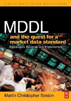 Hardcover MDDL and the Quest for a Market Data Standard: Explanation, Rationale, and Implementation Book