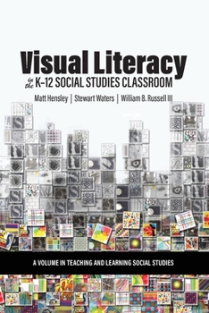 Paperback Visual Literacy in the K-12 Social Studies Classroom Book