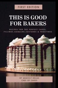 Paperback This Is Good for Bakers Book