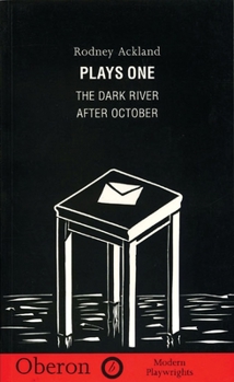 Paperback Rodney Ackland: Plays One: The Dark River; After October Book