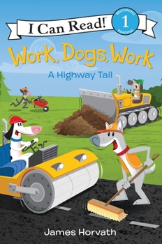 Paperback Work, Dogs, Work: A Highway Tail Book