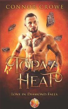 Topaz Heat - Book #2 of the Love in Diamond Falls