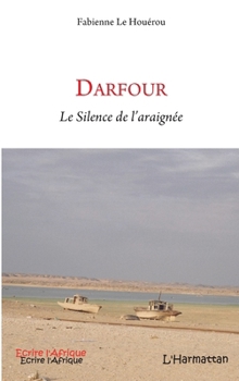 Paperback Darfour: Le Silence de l'araignée [French] Book