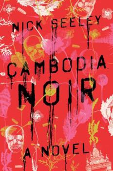 Hardcover Cambodia Noir: A Novel Book