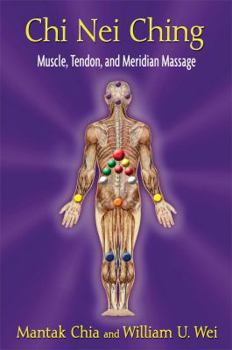 Paperback CHI Nei Ching: Muscle, Tendon, and Meridian Massage Book