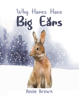 Paperback Why Hares Have Big Ears Book