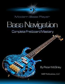 Paperback Bass Navigation: Complete Fretboard Mastery Book