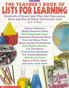 Paperback The Teacher's Book of Lists for Learning: 100's of Great Lists That Add Fascinating Facts and Fun... Book