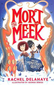 Paperback Mort the Meek and the Monstrous Quest Book