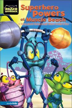 Paperback Superhero Powers at Muscle Beach: A Story about Giving Credit Where Credit Is Due Book