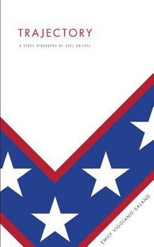 Paperback Trajectory: A Verse Biography of Evel Knievel Book
