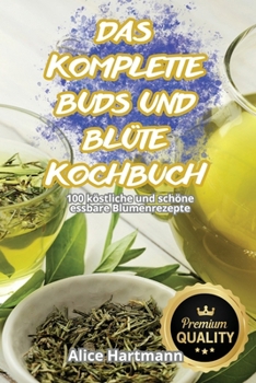 Paperback Das Komplette Buds Und Blüte-Kochbuch [German] Book