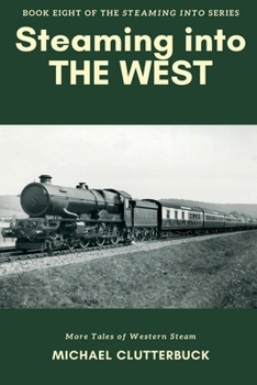 Paperback Steaming into the West Book