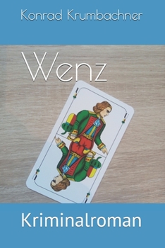 Paperback Wenz: Kriminalroman [German] Book