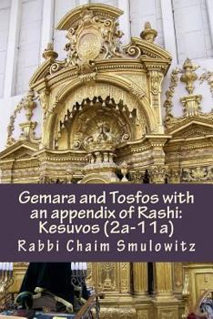 Paperback Gemara and Tosfos with an appendix of Rashi: Kesuvos (2a-11a) Book