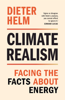 Paperback Climate Realism: Facing the Facts about Energy Book