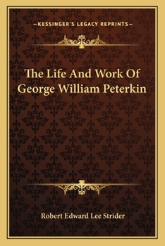 The Life And Work Of George William Peterkin