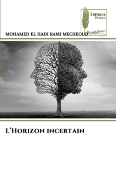 Paperback L'Horizon incertain [French] Book