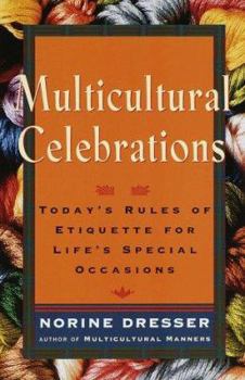 Paperback Multicultural Celebrations: Today's Rules of Etiquette for Life's Special Occasions Book