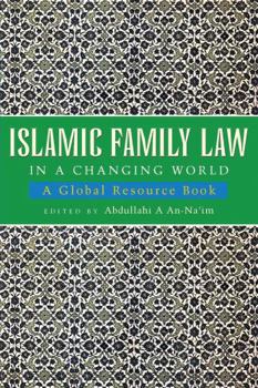 Paperback Islamic Family Law in a Changing World: A Global Resource Book
