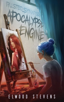 Paperback Rusted Synapse: Apocalypse Engine Book