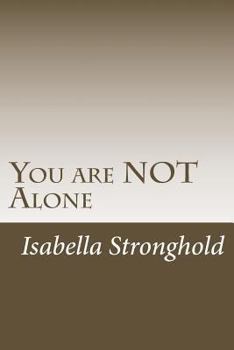 Paperback You are NOT Alone Book