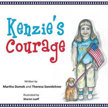 Paperback Kenzie's Courage: Kindness and Friendship Inspire a Military Family During Deployment Book